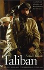 Taliban: Militant Islam, Oil and Fundamentalism in Central Asia - by Ahmed Rashid