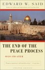 The End of the Peace Process : Oslo and After - by Edward W. Said