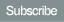 Subscribe