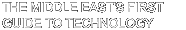 The Middle East's First Guide to Technology