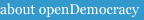 about openDemocracy