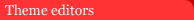Theme editors