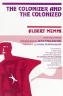 Colonizer and the Colonized by Albert Memmi, Susan G. Miller (Designer), Jean-Paul Sartre (Designer)