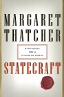 Statecraft: Strategies for a Changing World
by Margaret Thatcher