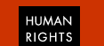 HUMAN RIGHTS
